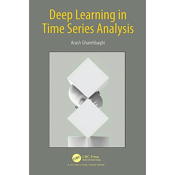 Deep Learning in Time Series Analysis, Arash Gharehbaghi