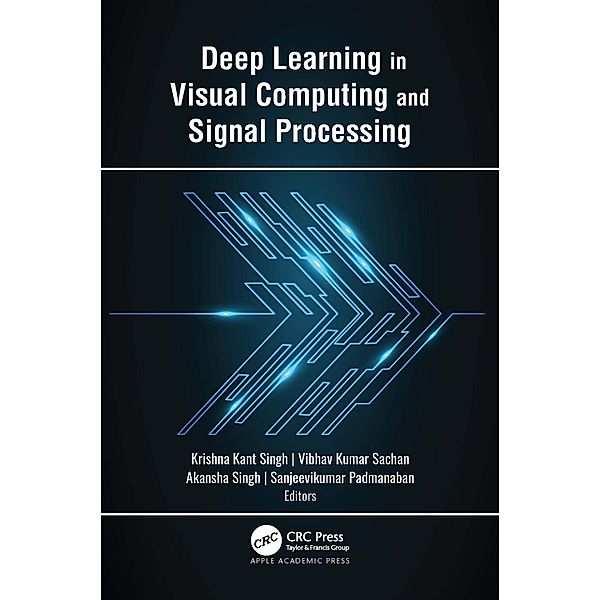 Deep Learning in Visual Computing and Signal Processing