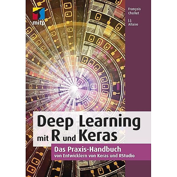 Deep Learning mit R und Keras, J. J. Allaire, François Chollet