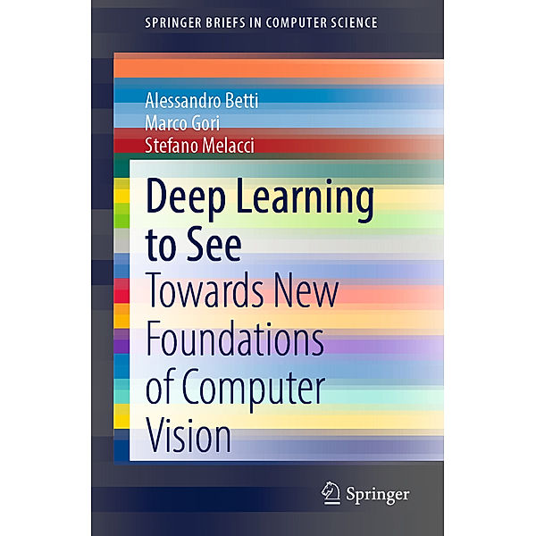 Deep Learning to See, Alessandro Betti, Marco Gori, Stefano Melacci