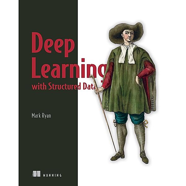 Deep Learning with Structured Data, Mark Ryan