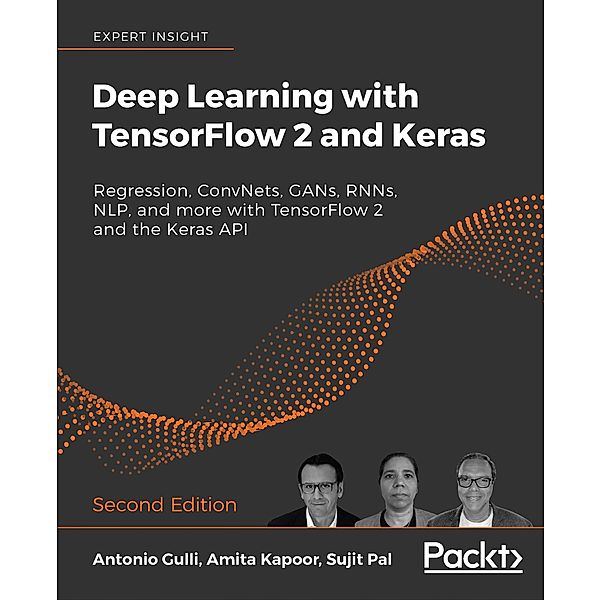 Deep Learning with TensorFlow 2 and Keras, Gulli Antonio Gulli