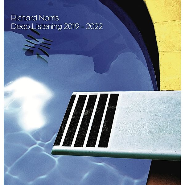Deep Listening 2019-2022 (Vinyl), Richard Norris