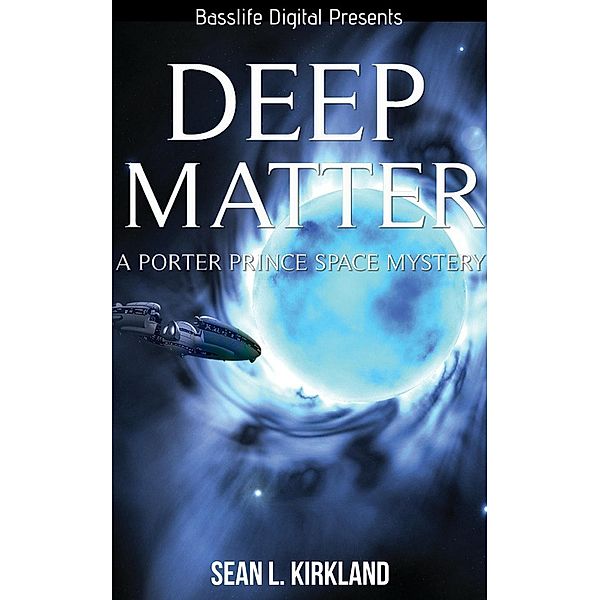 Deep Matter (deep matter universe), Sean L. Kirkland