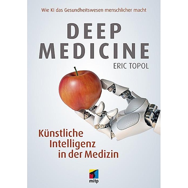 Deep Medicine, Eric Topol