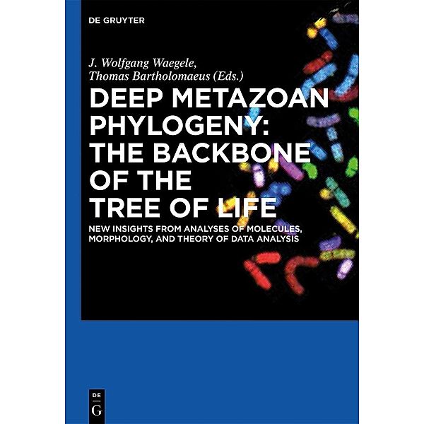 Deep Metazoan Phylogeny: The Backbone of the Tree of Life