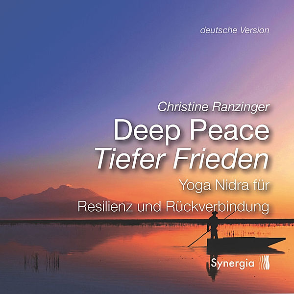 Deep Peace (deutsche Version),Audio-CD, Christine Ranzinger