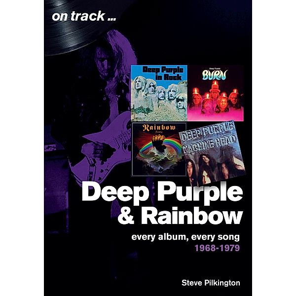 Deep Purple and Rainbow / On Track, Steve Pilkington