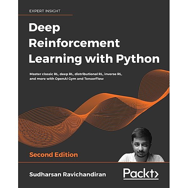 Deep Reinforcement Learning with Python, Ravichandiran Sudharsan Ravichandiran