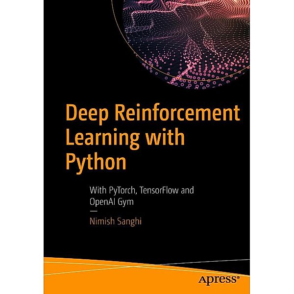 Deep Reinforcement Learning with Python, Nimish Sanghi