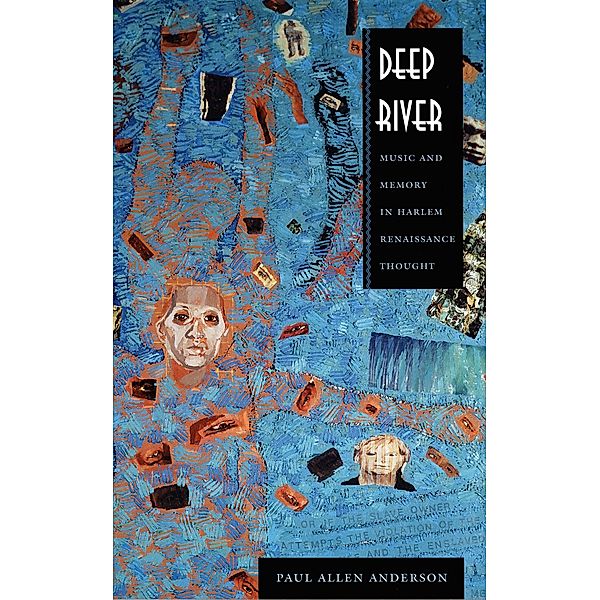 Deep River / New Americanists, Anderson Paul Allen Anderson