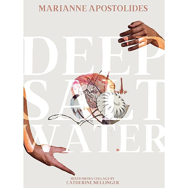Deep Salt Water / BookThug, Marianne Apostolides