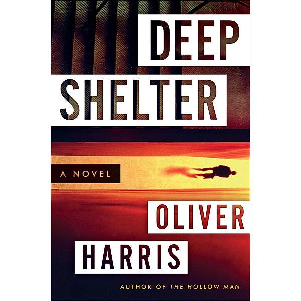 Deep Shelter / Detective Nick Belsey Series Bd.2, Oliver Harris