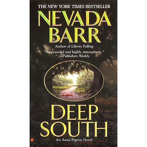 Deep South / An Anna Pigeon Novel Bd.8, Nevada Barr