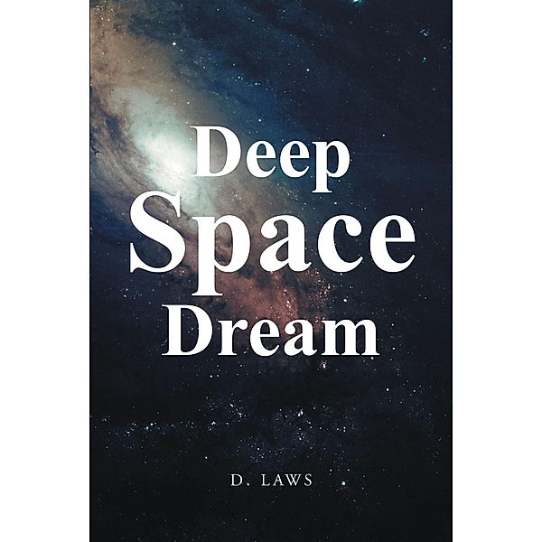 Deep Space Dream, D. Laws