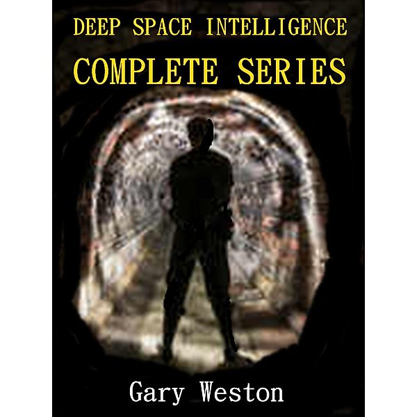 Deep Space Intelligence : Complete Series / Deep Space Intelligence, Gary Weston