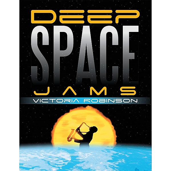 Deep Space Jams, Victoria Robinson