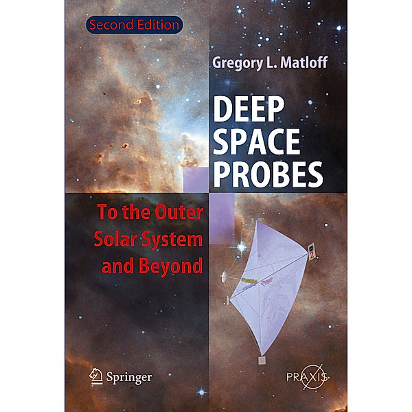 Deep Space Probes, Gregory L. Matloff