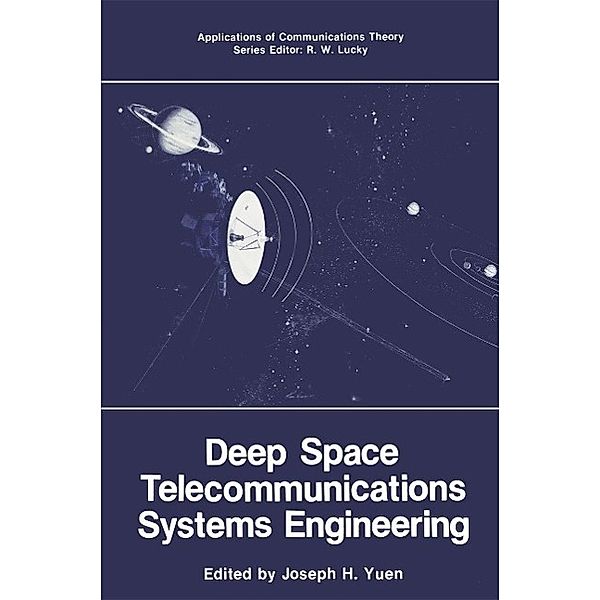 Deep Space Telecommunications Systems Engineering / Applications of Communications Theory