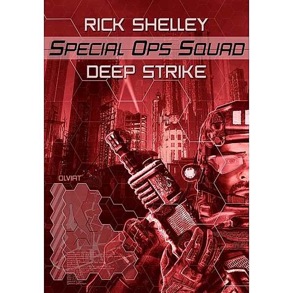 Deep Strike / Special Ops Squad, Rick Shelley