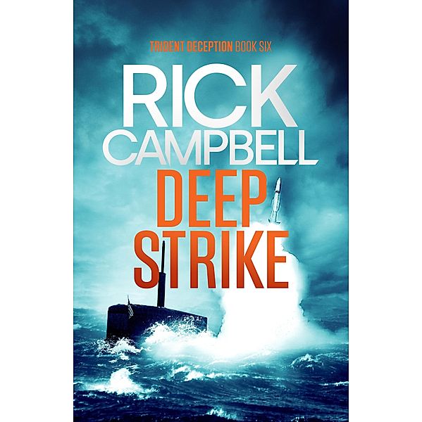 Deep Strike / Trident Deception Bd.6, Rick Campbell