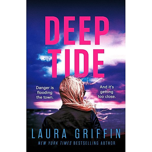 Deep Tide / Texas Murder Files, Laura Griffin