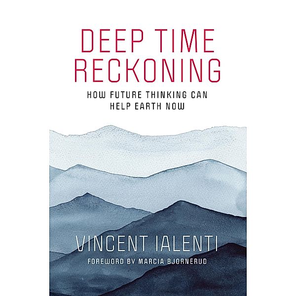 Deep Time Reckoning / One Planet, Vincent Ialenti