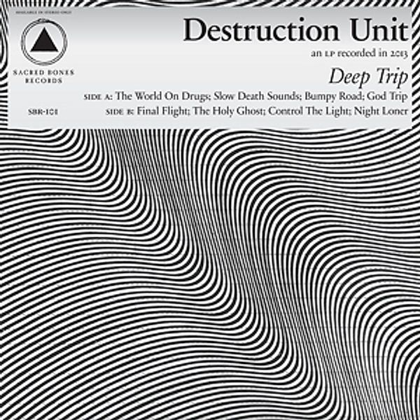 Deep Trip, Destruction Unit