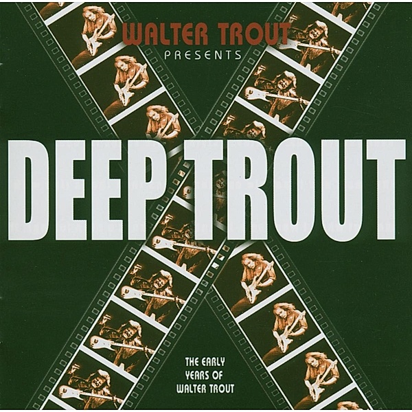 Deep Trout, Walter Trout