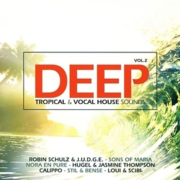 Deep Vol.2-Tropical & Vocal House Sounds, Diverse Interpreten