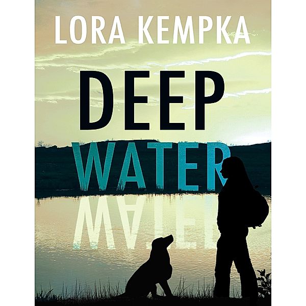 Deep Water, Lora Kempka