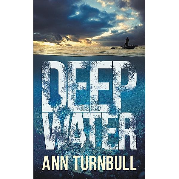 Deep Water / SilverWood Books, Ann Turnbull