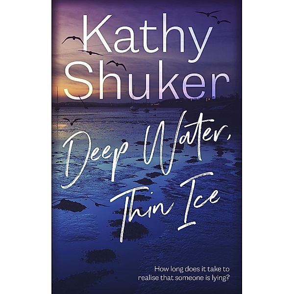 Deep Water, Thin Ice, Kathy Shuker