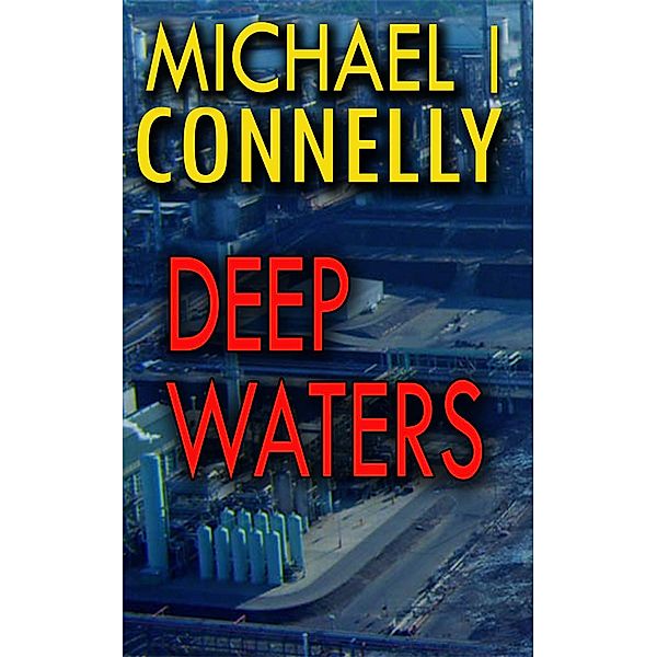 Deep Waters, Michael I Connelly