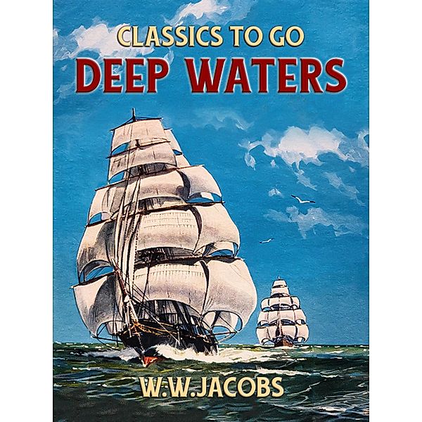 Deep Waters, W. W. Jacobs