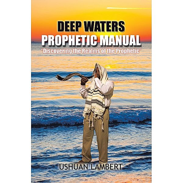 Deep Waters Prophetic Manual, Ushuan Lambert
