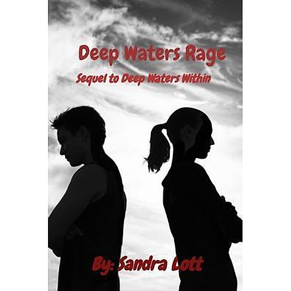 Deep Waters Rage, Sandra Lott