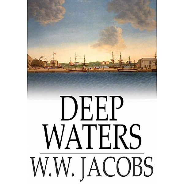 Deep Waters / The Floating Press, W. W. Jacobs