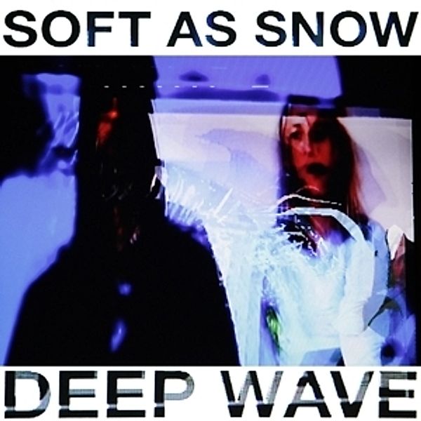 Deep Wave (Vinyl), Soft As Snow