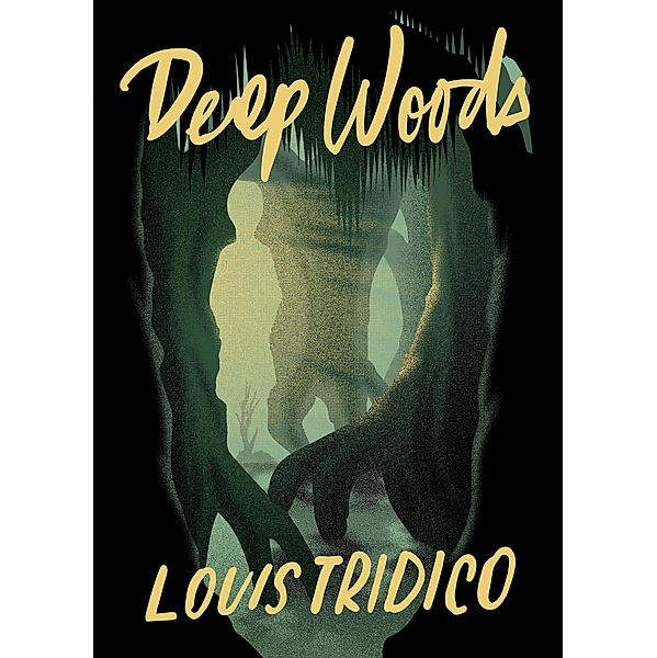 Deep Woods, Louis Tridico