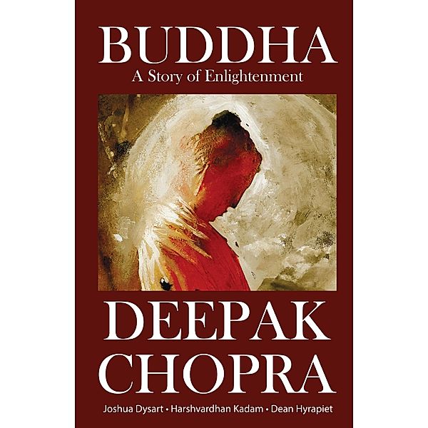 DEEPAK CHOPRA'S BUDDHA VOLUME 1, Deepak Chopra