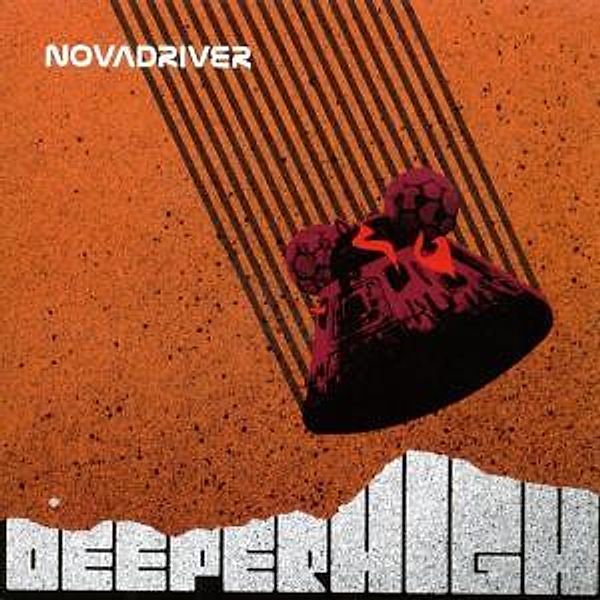 Deeper High, Novadriver