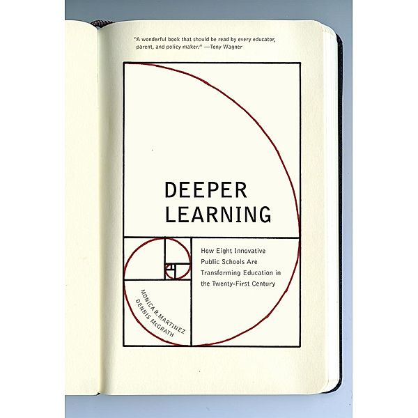 Deeper Learning, Monica R. Martinez, Dennis McGrath
