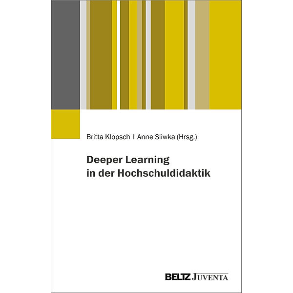 Deeper Learning in der Hochschuldidaktik