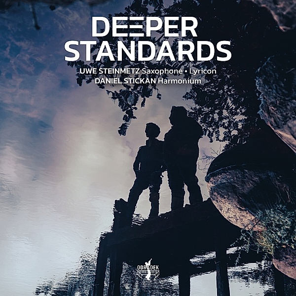 Deeper Standards, Uwe Steinmetz & Daniel Stickan