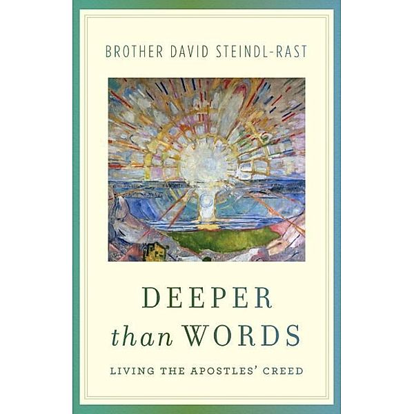 Deeper Than Words, David Steindl-Rast
