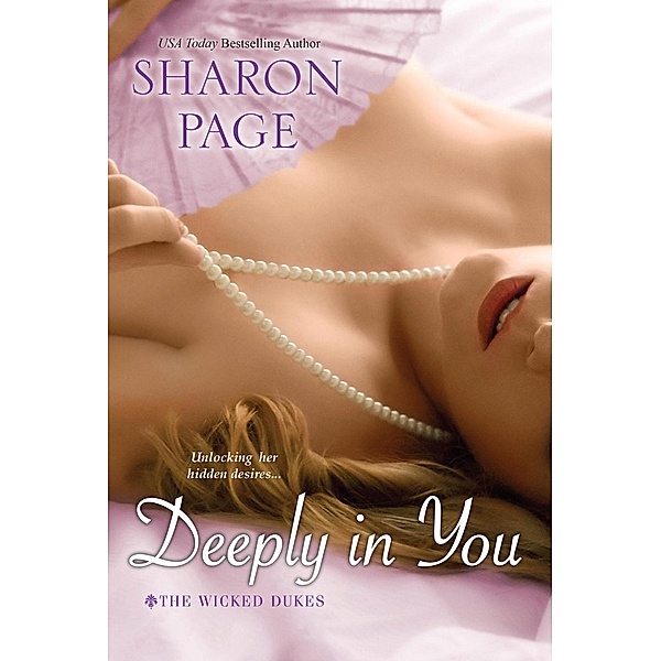 Deeply In You / The Wicked Dukes Bd.1, Sharon Page