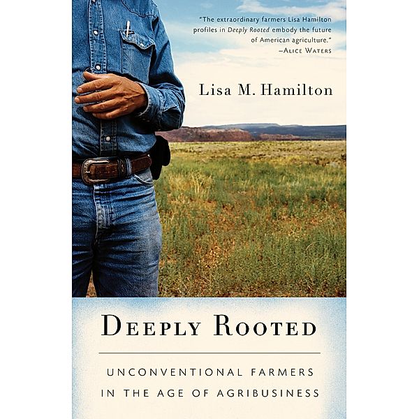 Deeply Rooted, Lisa M. Hamilton