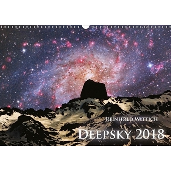 Deepsky 2018 (Wandkalender 2018 DIN A3 quer), Reinhold Wittich
