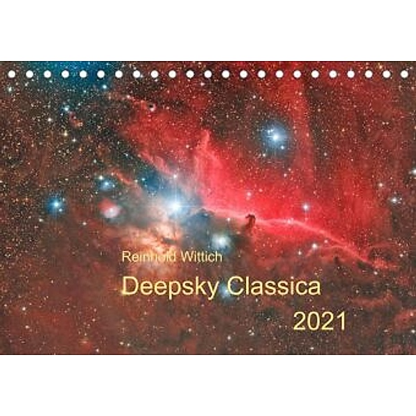 Deepsky Classica (Tischkalender 2021 DIN A5 quer), Reinhold Wittich